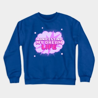 Manifesting my dream Life Law of Attraction Mindset Purple Crewneck Sweatshirt